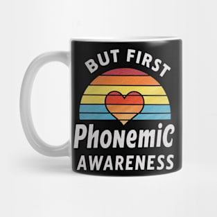 But First Phonemic Awareness Crafting Future Readers Mug